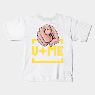 YOU ME Kids T-Shirt